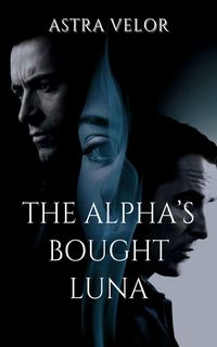 Produktbild: The Alpha's Bought Luna