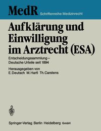 Produktbild: Aufkl&auml;rung und Einwilligung im Arztrecht (ESA)