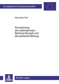Produktbild: Einmischung als Lebensprinzip &ndash; Bertrand Russell und die politische Bildung