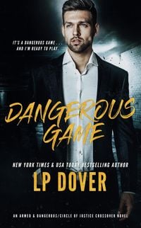 Produktbild: Dangerous Game: An Armed & Dangerous/Circle of Justice Crossover Novel (Armed & Dangerous/Circle of Justice Crossover Series, #1)