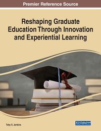 Produktbild: Reshaping Graduate Education Through Innovation and Experiential Learning