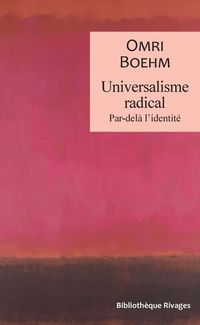 Produktbild: Universalisme radical : par-del&agrave; l'identit&eacute;