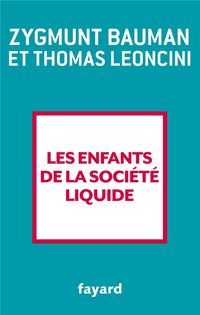 Produktbild: Les enfants de la soci&eacute;t&eacute; liquide