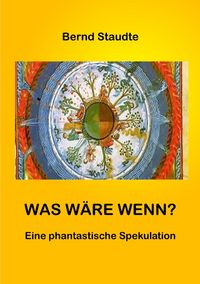 Produktbild: Was w&auml;re wenn?