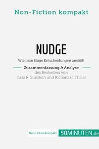 Produktbild: Nudge von Cass R. Sunstein und Richard H. Thaler (Zusammenfassung & Analyse)