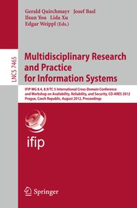 Multidisciplinary Research and Practice for Informations Systems Gerald Quirchmayer