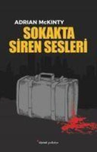 Bild vom Artikel Sokakta Siren Sesleri vom Autor Adrian McKinty