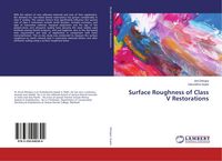 Produktbild: Surface Roughness of Class V Restorations