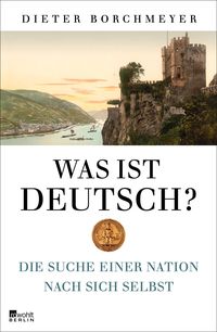 Bild vom Artikel Was ist deutsch? vom Autor Dieter Borchmeyer