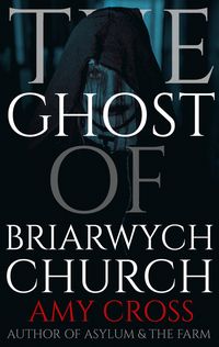 Produktbild: The Ghost of Briarwych Church (The Briarwych Trilogy, #3)
