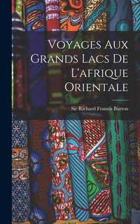 Produktbild: Voyages Aux Grands Lacs De L'afrique Orientale