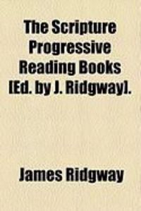 Produktbild: The Scripture Progressive Reading Books [Ed. by J. Ridgway].