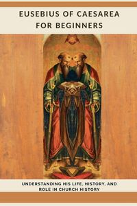 Produktbild: Eusebius of Caesarea for Beginners