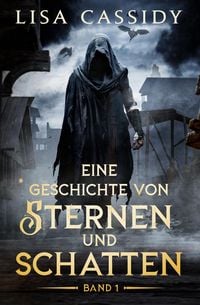 Produktbild: Eine Geschichte Von Sternen Und Schatten