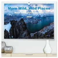 Produktbild: More Wild, Wild Places 2027 (hochwertiger Premium Wandkalender 2027 DIN A2 quer), Kunstdruck in Hochglanz