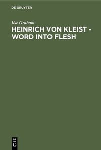 Produktbild: Heinrich von Kleist - Word into Flesh