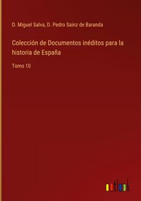 Produktbild: Colecci&oacute;n de Documentos in&eacute;ditos para la historia de Espa&ntilde;a