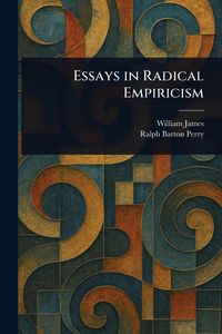 Produktbild: Essays in Radical Empiricism