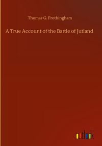 Produktbild: A True Account of the Battle of Jutland