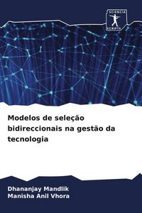 Produktbild: Modelos de sele&ccedil;&atilde;o bidireccionais na gest&atilde;o da tecnologia