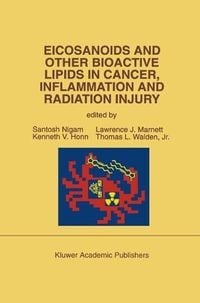 Produktbild: Eicosanoids and Other Bioactive Lipids in Cancer, Inflammation and Radiation Injury