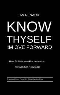 Produktbild: Know Thyself and Move Forward
