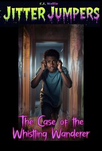 Produktbild: The Case of the Whistling Wanderer (Jitter Jumpers, #28)