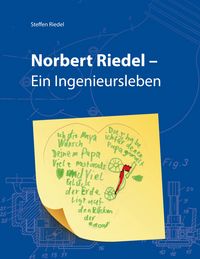 Produktbild: Norbert Riedel - Ein Ingenieursleben