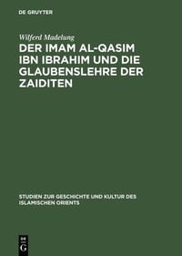 Produktbild: Der Imam al-Qasim ibn Ibrahim und die Glaubenslehre der Zaiditen