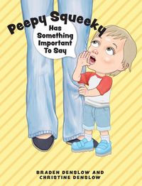 Produktbild: Peepy Squeeky Has Something Important To Say