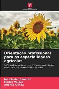 Produktbild: Orienta&ccedil;&atilde;o profissional para as especialidades agr&iacute;colas