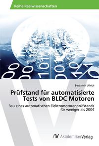Produktbild: Pr&uuml;fstand f&uuml;r automatisierte Tests von BLDC Motoren