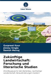 Produktbild: Zuk&uuml;nftige Landwirtschaft: Forschung und literarische Studien