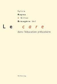 Produktbild: Le &laquo;care&raquo; dans l&rsquo;&eacute;ducation pr&eacute;scolaire