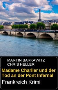Produktbild: Madame Charlier und der Tod an der Pont Infernal: Frankreich Krimi