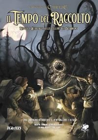Produktbild: Il tempo del Raccolto. Morte e scoperte sulle colline del Vermont. Il richiamo di Cthulhu