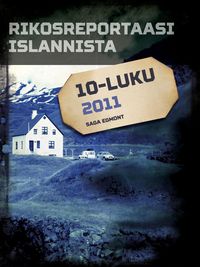 Produktbild: Rikosreportaasi Islannista 2011