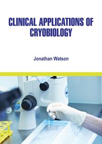 Produktbild: Clinical Applications of Cryobiology
