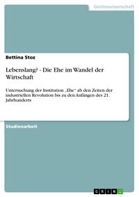 Produktbild: Lebenslang? - Die Ehe im Wandel der Wirtschaft