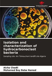 Produktbild: Isolation and characterization of hydrocarbonoclast bacteria