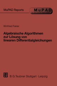 Bild vom Artikel Algebraische Algorithmen zur Lösung von linearen Differentialgleichungen vom Autor Winfried Fakler