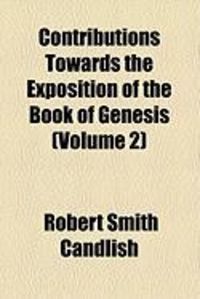 Produktbild: Contributions Towards the Exposition of the Book of Genesis (Volume 2)