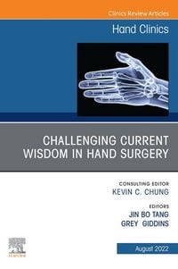 Produktbild: Challenging Current Wisdom in Hand Surgery, An Issue of Hand Clinics, E-Book