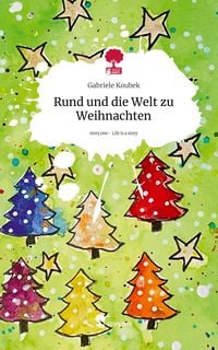 Produktbild: Rund und die Welt zu Weihnachten. Life is a Story - story.one