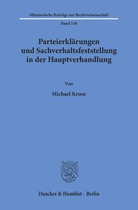 Produktbild: Parteierkl&auml;rungen und Sachverhaltsfeststellung in der Hauptverhandlung.