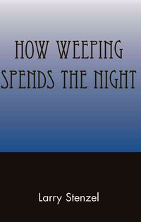Produktbild: How Weeping Spends the Night