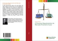 Produktbild: O Processo Regulamentar do Mercado Financeiro Su&iacute;&ccedil;o
