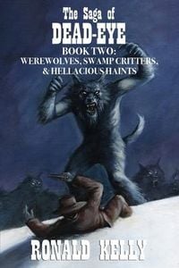 Produktbild: The Saga of Dead-Eye, Book Two