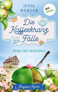 Produktbild: Die Kaffeekranz-F&auml;lle: Mord mit Marzipan