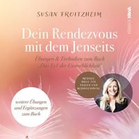 Produktbild: Deine Rendezvous mit dem Jenseits - &Uuml;bungen & Techniken zum Buch "Das 1x1 der Unsterblichkeit"